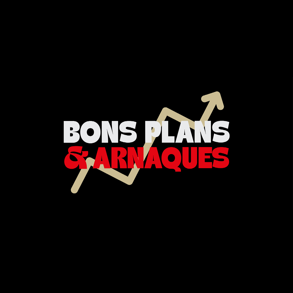 Bons Plans et Arnaques