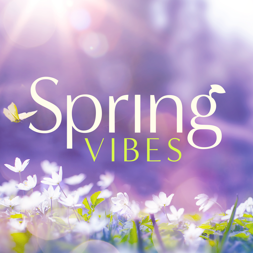 Spring Vibes