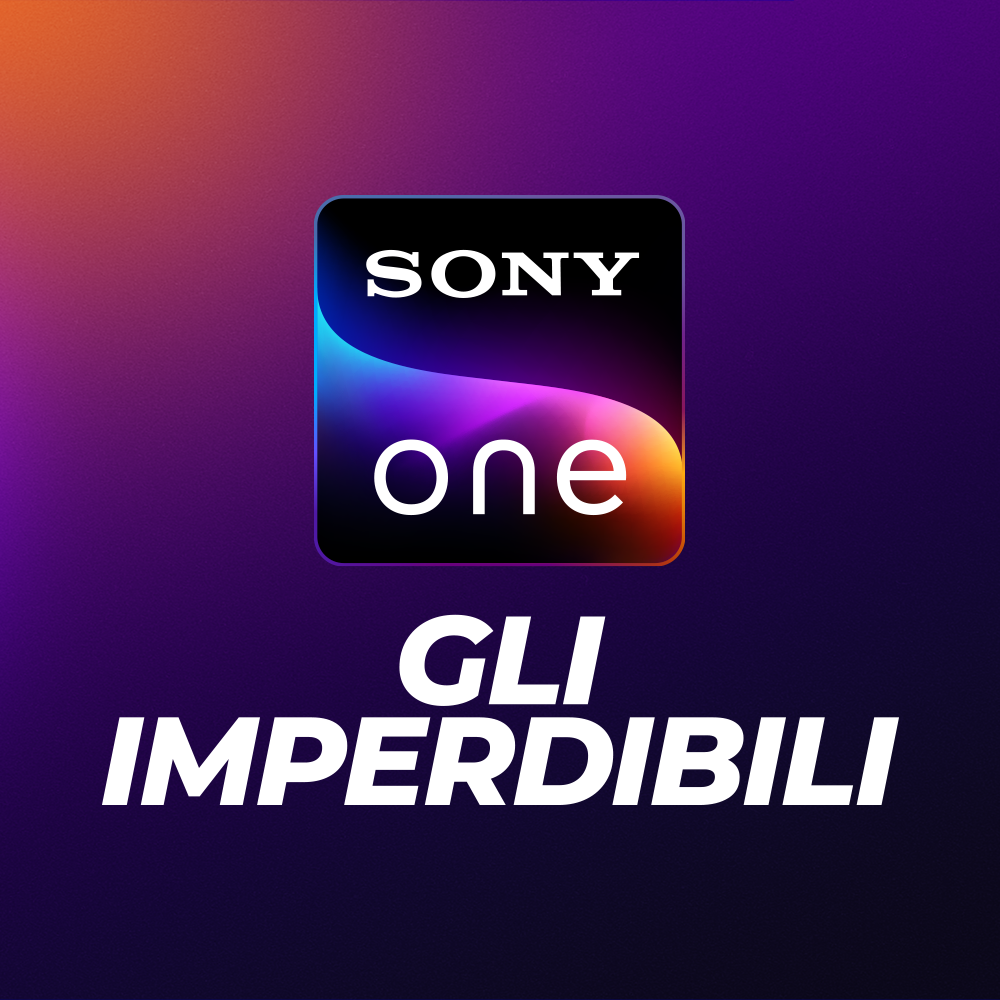 Sony One Gli imperdibili